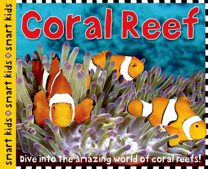 Smart Kids: Coral Reef by Roger Priddy, Hardcover | Barnes & Noble®