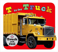 Title: T Is for Truck, Author: Roger Priddy