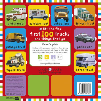 First 100 Trucks and Things That Go Lift-the-Flap: Over 50 Fun Flaps to ...