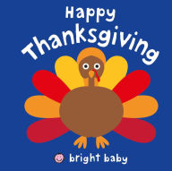 Title: Bright Baby: Happy Thanksgiving, Author: Roger Priddy