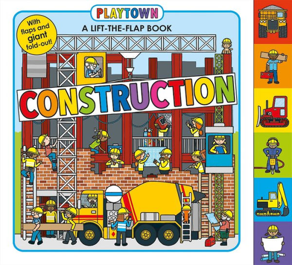 Playtown: Construction: A-Lift-the-Flap-Book