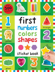 Title: First 100 Stickers: First Numbers, Colors, Shapes, Author: Roger Priddy