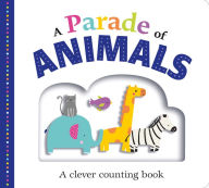 Title: Picture Fit Board Books: A Parade of Animals: A Clever Counting Book, Author: Roger Priddy