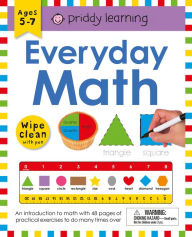 Title: Wipe Clean Workbook: Everyday Math (enclosed spiral binding): Ages 5-7; wipe-clean with pen, Author: Roger Priddy