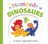 Alternative view 1 of Picture Fit Board Books: A Stampede of Dinosaurs (Large): An Opposites Book