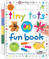 Title: Tiny Tots Fun Book: Stickers, Coloring, and Stencils! With Multi-Colored Pen, Author: Roger Priddy
