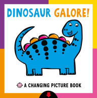 Title: Changing Picture Book: Dinosaur Galore!, Author: Roger Priddy
