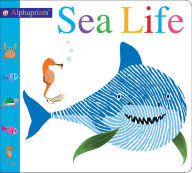 Title: Alphaprints Sea Life, Author: Roger Priddy