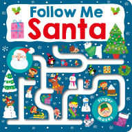 Title: Maze Book: Follow Me Santa, Author: Roger Priddy