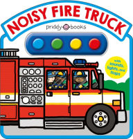 Title: Noisy Fire Truck Sound Book: With Sounds, Lights, and Flaps, Author: Roger Priddy