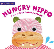Title: Alphaprints: Hungry Hippo and other safari animals, Author: Roger Priddy