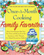 Once-A-Month Cooking Family Favorites: More Great Recipes That Save You Time and Money from the Inventors of the Ultimate Do-Ahead Dinnertime Method