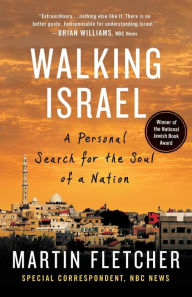 Title: Walking Israel, Author: Martin  Fletcher