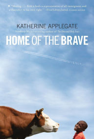 Title: Home of the Brave, Author: Katherine Applegate