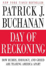 Day of Reckoning: How Hubris, Ideology, and Greed Are Tearing America Apart