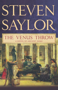 Title: The Venus Throw (Roma Sub Rosa Series #4), Author: Steven Saylor
