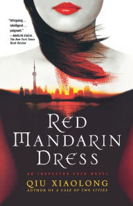 Title: Red Mandarin Dress (Inspector Chen Series #5), Author: Qiu Xiaolong