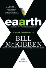 Title: Eaarth: Making a Life on a Tough New Planet, Author: Bill McKibben