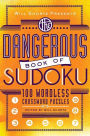 Will Shortz Presents The Dangerous Book of Sudoku: 100 Devilishly Difficult Puzzles