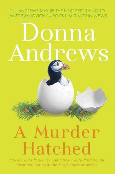 A Murder Hatched: with Peacocks and Puffins (Meg Langslow Series #1 & 2)