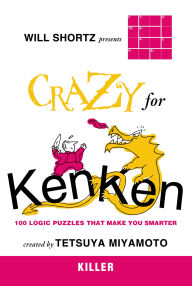 Title: Crazy for KenKen: Killer, Author: Will Shortz