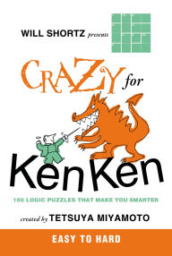 Title: Crazy for KenKen: Easy to Hard, Author: Will Shortz