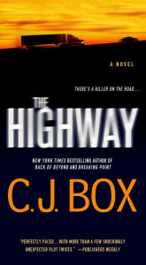 Title: The Highway (Highway Quartet Series #2), Author: C. J. Box