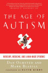 Alternative view 1 of The Age of Autism: Mercury, Medicine, and a Man-Made Epidemic