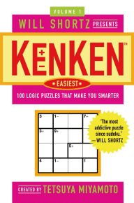 Title: Will Shortz Presents KenKen, Volume 1, Author: Tetsuya Miyamoto