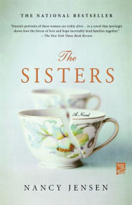 Title: The Sisters: A Novel, Author: Nancy Jensen