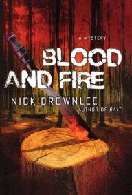 Title: Blood and Fire, Author: Nick Brownlee