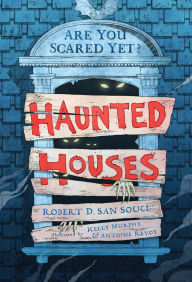 Title: Haunted Houses, Author: Robert D. San Souci