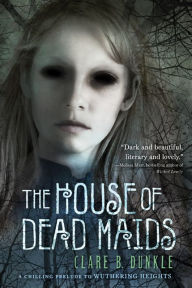 Title: The House of Dead Maids: A Chilling Prelude to 