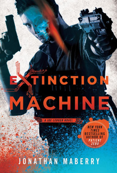 Extinction Machine (Joe Ledger Series #5)