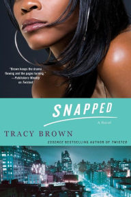 Title: Snapped (Snapped Series #1), Author: Tracy Brown