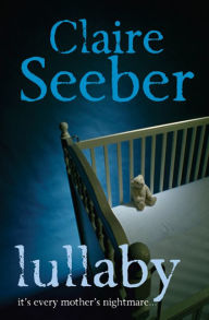 Title: Lullaby, Author: Claire Seeber