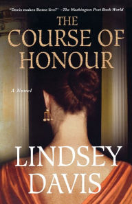 Title: The Course of Honour, Author: Lindsey Davis