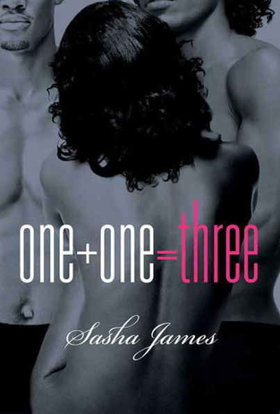 One + = Three: A Novel