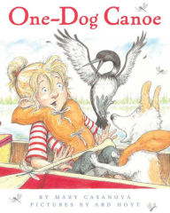 Title: One-Dog Canoe, Author: Mary Casanova