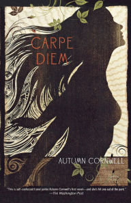 Title: Carpe Diem, Author: Autumn Cornwell
