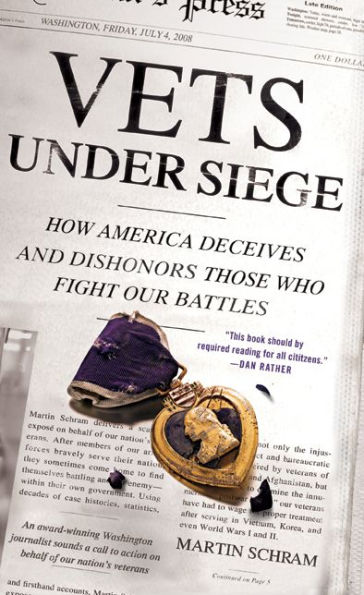 Vets Under Siege: How America Deceives and Dishonors Those Who Fight Our Battles