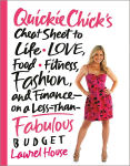 Alternative view 1 of QuickieChick's Cheat Sheet to Life, Love, Food, Fitness, Fashion, and Finance---on a Less-Than-Fabulous Budget