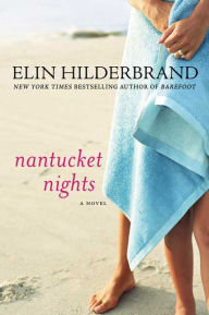 Title: Nantucket Nights, Author: Elin Hilderbrand