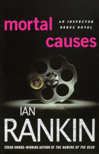 Mortal Causes (Inspector John Rebus Series #6)