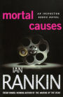 Mortal Causes (Inspector John Rebus Series #6)