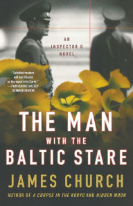 Title: The Man with the Baltic Stare (Inspector O Series #4), Author: James Church