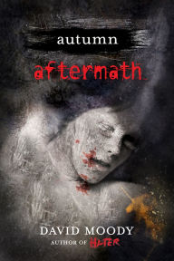 Title: Autumn: Aftermath, Author: David Moody