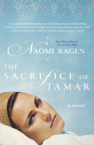 Title: The Sacrifice of Tamar, Author: Naomi Ragen