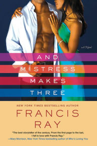 Title: And Mistress Makes Three (Invincible Women Series #5), Author: Francis Ray