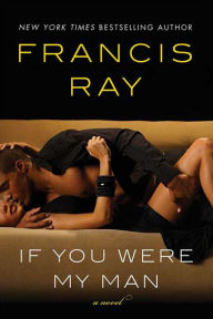 Title: If You Were My Man (Invincible Women Series #6), Author: Francis Ray